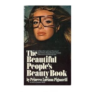RARE FIRST EDITION The Beautiful People's Beauty Book - by Luciana Pignatelli